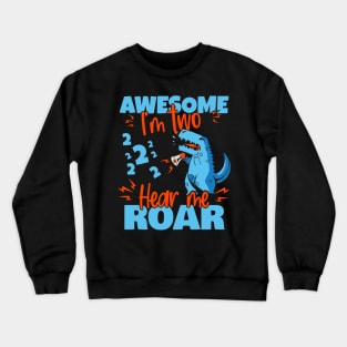 Kids I'm Two Hear Me Roar 2nd Birthday Dinosaur design Crewneck Sweatshirt